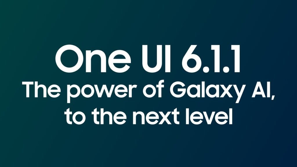 Samsung One UI 6.1.1 Changelog Top New Features and Improvements